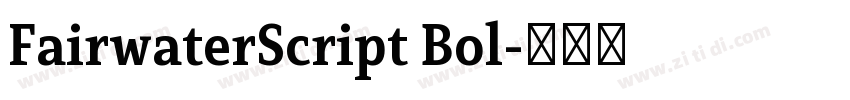 FairwaterScript Bol字体转换